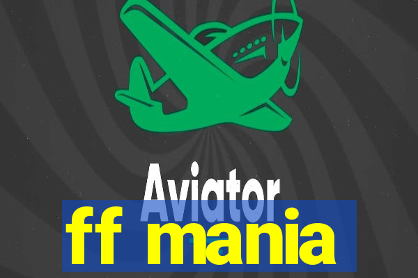 ff mania